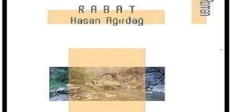 Hasan Ağırdağ’ın Rabat Kitabı Çıktı