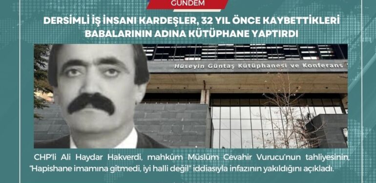 Dersimli iş insanı kardeşler, 32 yıl önce kaybettikleri babalarının adına kütüphane yaptırdı