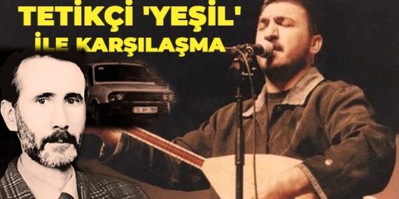 Tetikçi ‘Yeşil’ ile karşılaşma
