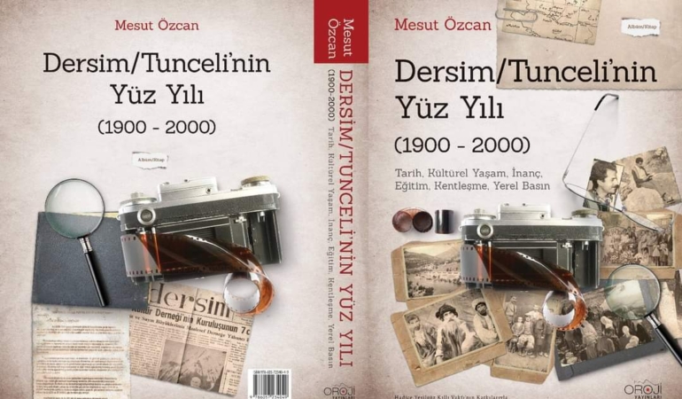 ‘Dersim/Tunceli’nin Yüz Yılı (1900-1999)’ kitabı çıktı