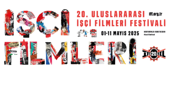 Uluslararası İşçi Filmleri Festivali başlıyor
