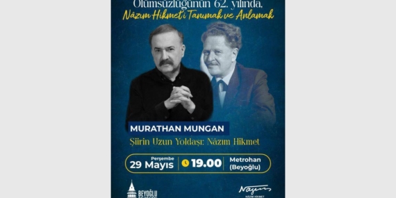 Murathan Mungan, Nâzım Hikmet’in 62. ölüm yılında şairi anlatacak
