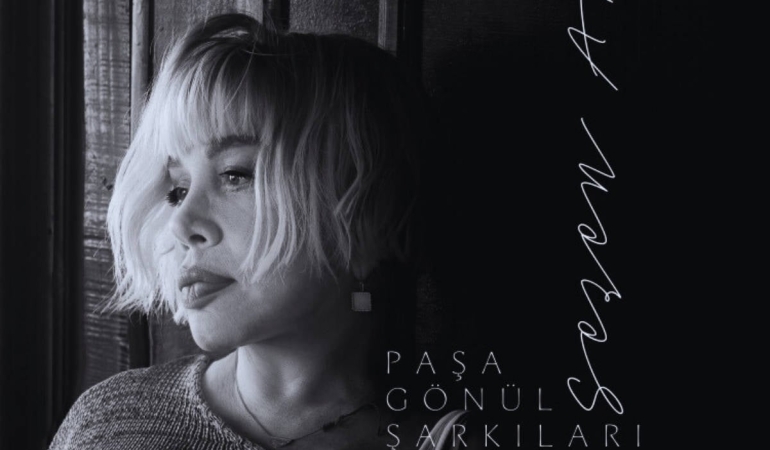 Sezen Aksu’dan yıllar sonra yeni albüm: Paşa Gönül Şarkıları