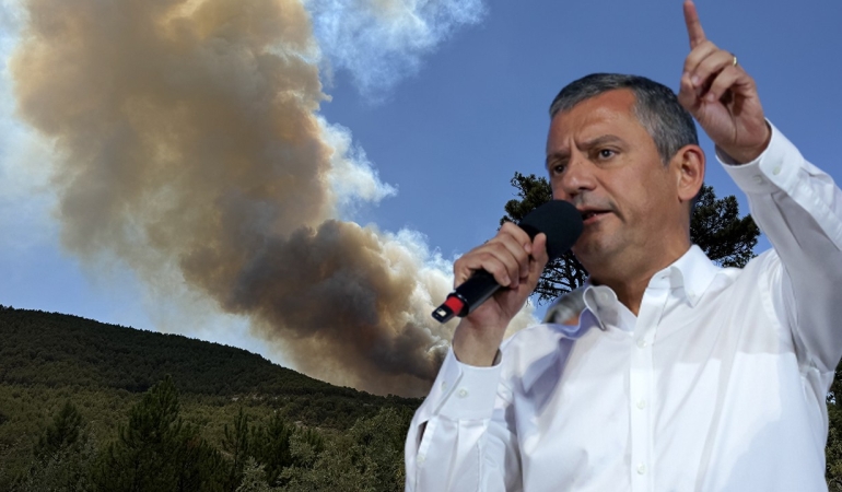 CHP Lideri Özel’den Orman Yangını Tepkisi: Bu Bir Devletsizlik Krizi