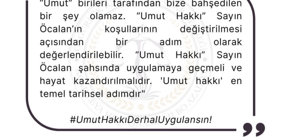 ‘UmutHakkıDerhalUygulansın!’ kampanyası