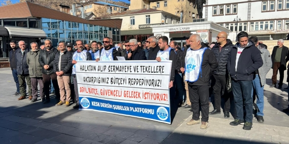 KESK Dersim: Halktan alınıp sermayeye aktarılan 2026 bütçesini kabul etmiyoruz