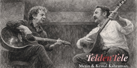 Metin & Kemal Kahraman’ın Telden Tele Şarkıları Haftalık Olarak Yayımlanacak