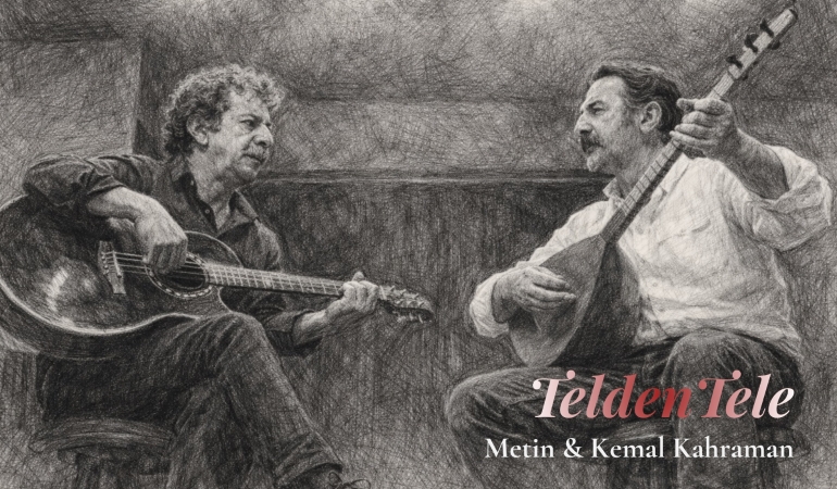 Metin & Kemal Kahraman’ın Telden Tele Şarkıları Haftalık Olarak Yayımlanacak