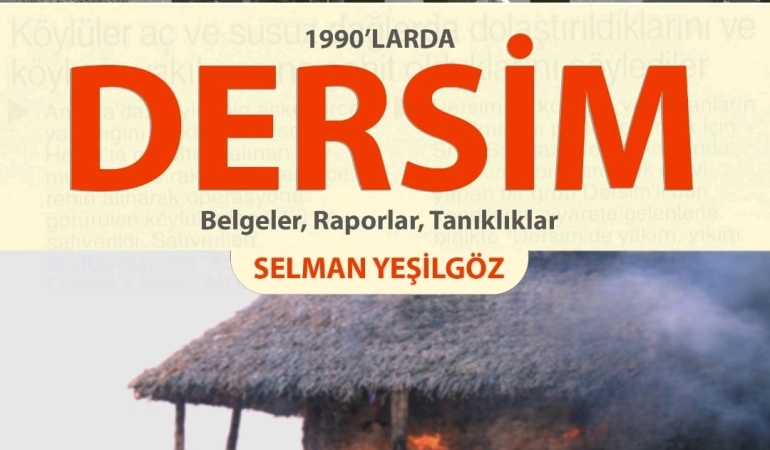 DAM Yayınları’ndan 90’ların Dersim’i: 1990’larda Dersim Belgeler, Raporlar, Tanıklıklar